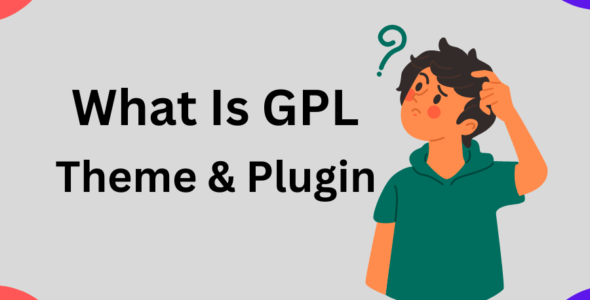 What is GPL WorPress Theme And Plugin