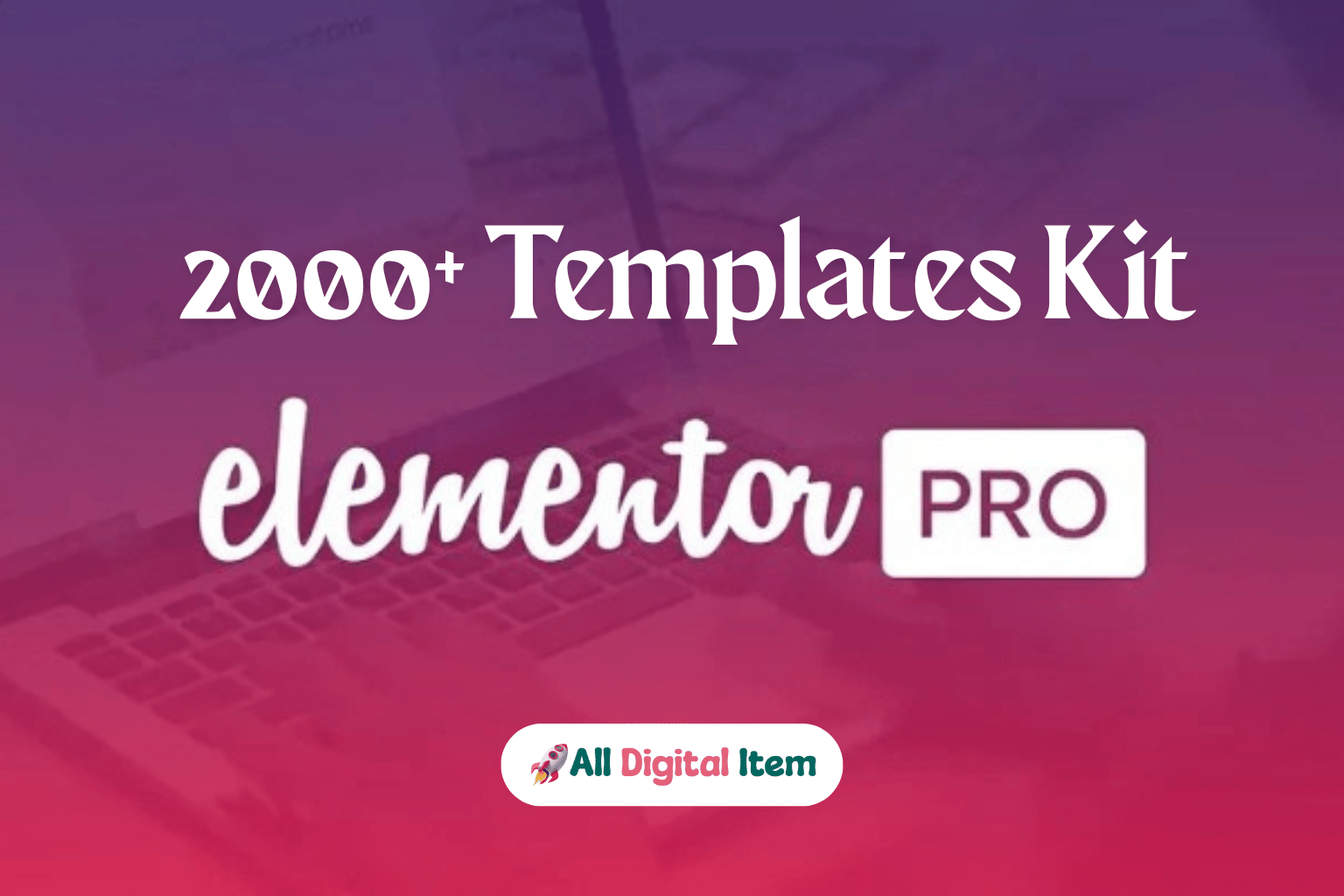 Elementor Pro 2000+ Templates Kit