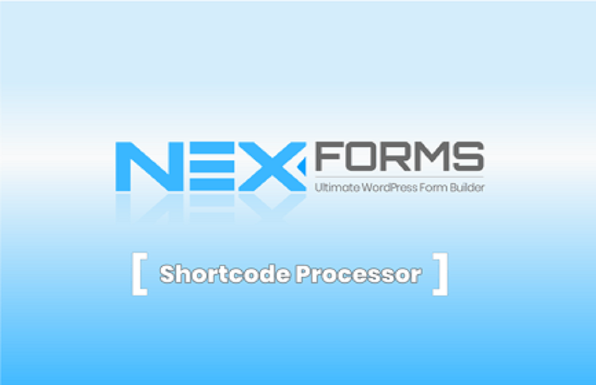 NEX-Forms – Shortcode Processor Add-on